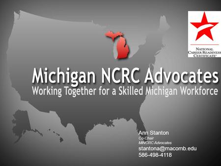 Ann Stanton Co-Chair MINCRC Advocates 586-498-4118.