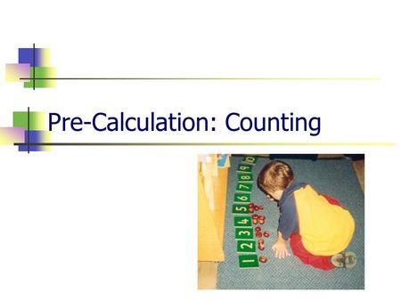 Pre-Calculation: Counting