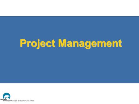 Project Management. Managing Capital Projects  What is a Project?  Something that: has a beginning and an end, and is carried out to meet established.