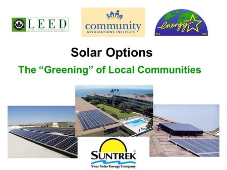 Solar Options The “Greening” of Local Communities.