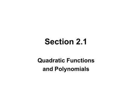 Quadratic Functions and Polynomials