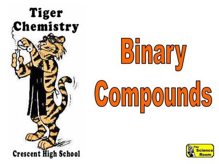 Binary Compound A compound made up of two parts, a positive part and a negative part H2OH2O.