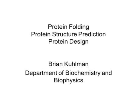 Protein Folding Protein Structure Prediction Protein Design