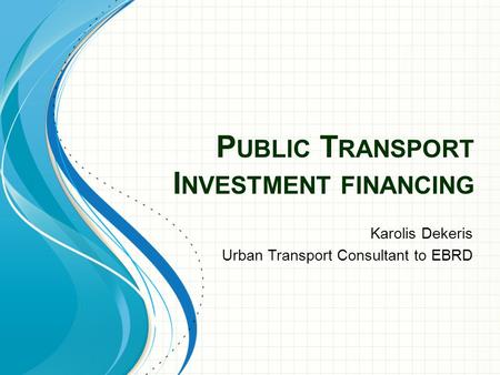 Public Transport Investment financing