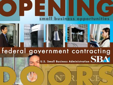 Www.sba.gov. Traditional Procurement Programs Full and Open Competition –Unrestricted –Small Business Set Aside Small business set-a-sides –8(a) –HUBZONE.