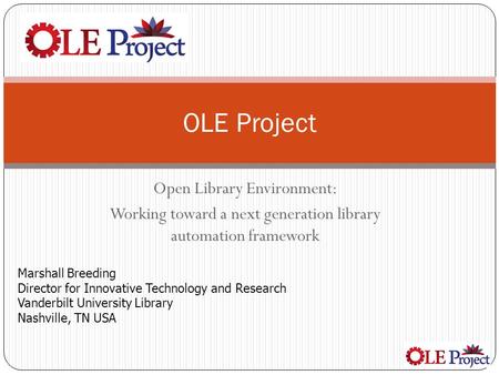 OLE Project Open Library Environment: