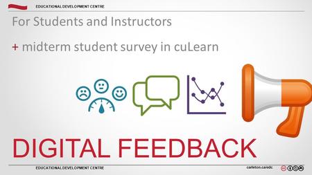 For Students and Instructors + midterm student survey in cuLearn
