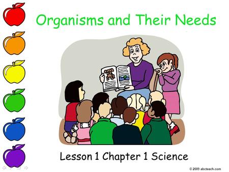 Organisms and Their Needs
