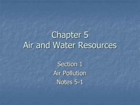 Chapter 5 Air and Water Resources