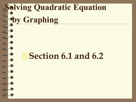 Solving Quadratic Equation by Graphing