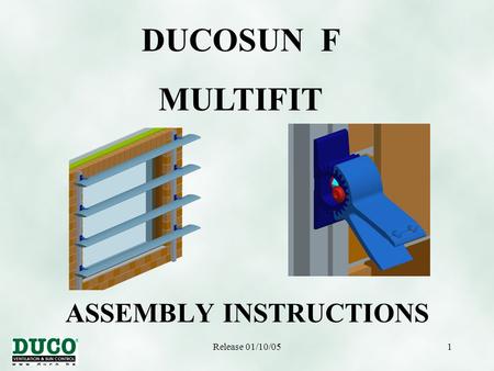Release 01/10/051 ASSEMBLY INSTRUCTIONS DUCOSUN F MULTIFIT.