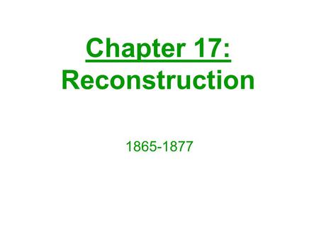Chapter 17: Reconstruction