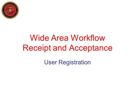 Wide Area Workflow Receipt and Acceptance User Registration.