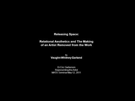 Relational Aesthetics and The Making