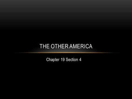 The Other America Chapter 19 Section 4.