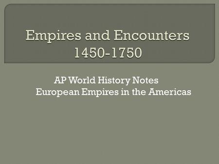 Empires and Encounters