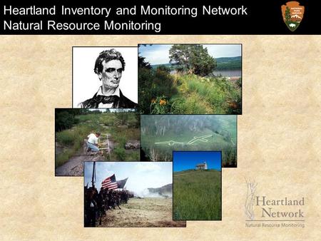 Heartland Inventory and Monitoring Network Natural Resource Monitoring.