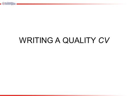 WRITING A QUALITY CV Amy Wiggins, Careers Adviser