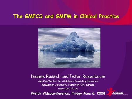 The GMFCS and GMFM in Clinical Practice