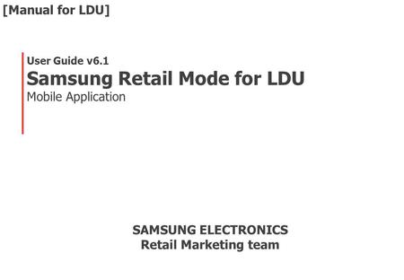 Samsung Retail Mode for LDU