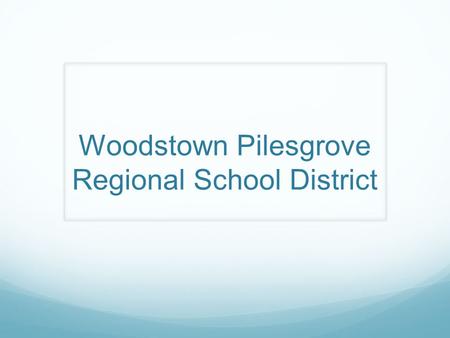 Woodstown Pilesgrove Regional School District. Food Service Department Welcome Parents & Staff.