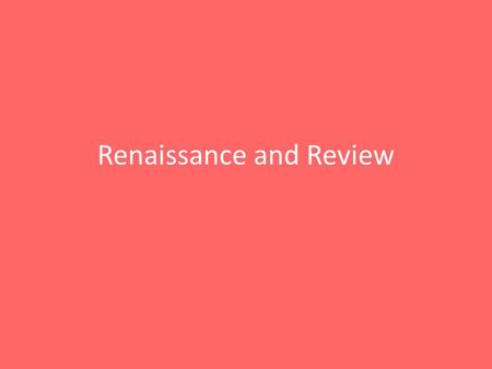 Renaissance and Review. 1.The Crusades 2.In Middle Eastern Markets 3.Credit and Banking 4.Charging high interest on loans 5.The Roman Catholic Church.
