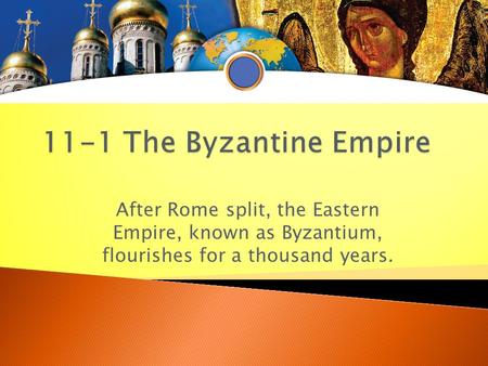 After Rome split, the Eastern Empire, known as Byzantium, flourishes for a thousand years.