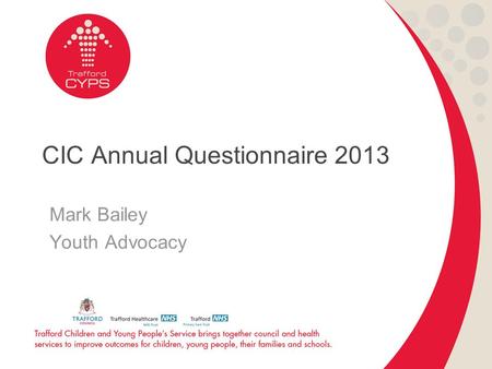 Mark Bailey Youth Advocacy CIC Annual Questionnaire 2013.
