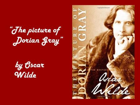 “The picture of Dorian Gray”