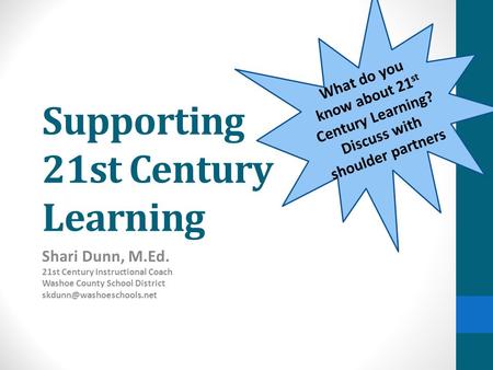 Supporting 21st Century Learning