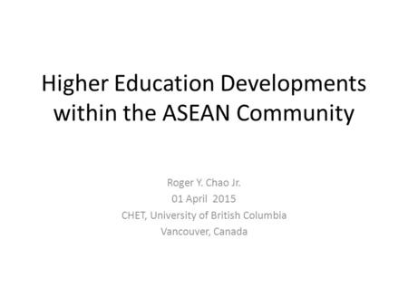 Higher Education Developments within the ASEAN Community