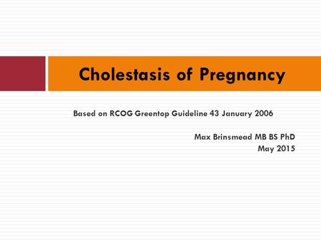 Cholestasis of Pregnancy