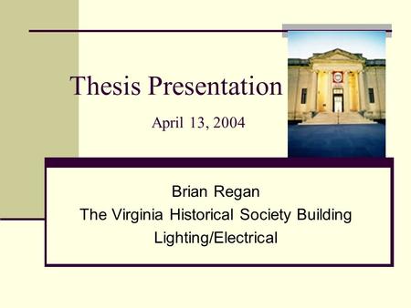 Thesis Presentation April 13, 2004