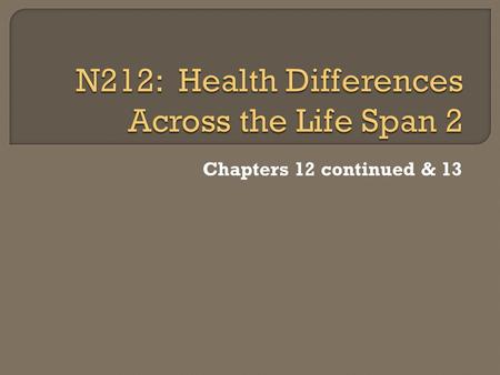 N212: Health Differences Across the Life Span 2