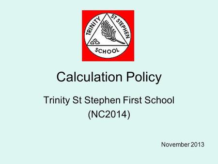 Trinity St Stephen First School (NC2014)