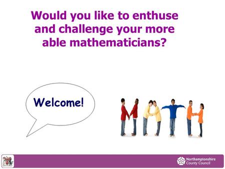 Would you like to enthuse and challenge your more able mathematicians? Welcome!