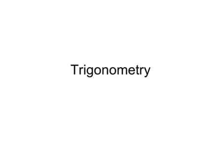 Trigonometry. Logarithm vs Natural Logarithm Logarithm is an inverse to an exponent log 3 9 = 2 Natural logarithm has a special base or e which equals.