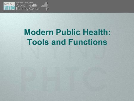 Modern Public Health: Tools and Functions