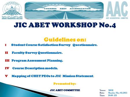 JIC ABET WORKSHOP No.4 Guidelines on: II Faculty Survey Questionnaire.