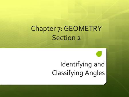 Chapter 7: GEOMETRY Section 2