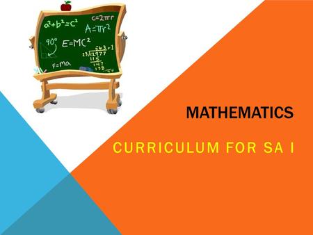 MATHEMATICS CURRICULUM FOR SA I. DIVISION OF MARKS UNITMARKS NUMBER SYSTEMS11 ALGEBRA23 GEOMETRY17 TRIGONOMETRY22 STATISTICS17 TOTAL90 FIRST TERM.