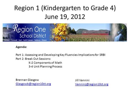 Region 1 (Kindergarten to Grade 4) June 19, 2012