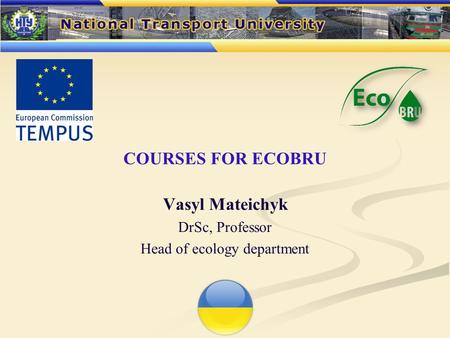 Vasyl Mateichyk DrSc, Professor Head of ecology department