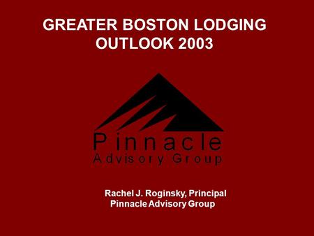 GREATER BOSTON LODGING OUTLOOK 2003