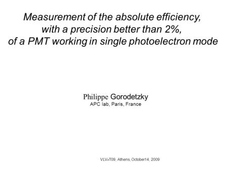 Measurement of the absolute efficiency,