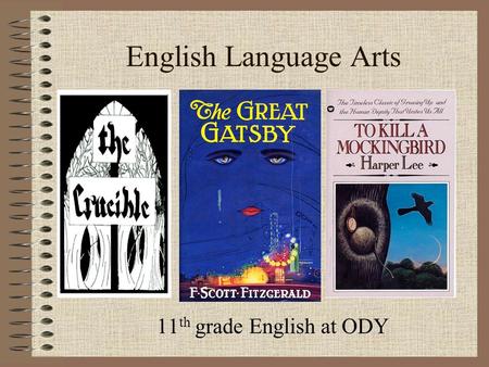 English Language Arts 11 th grade English at ODY.