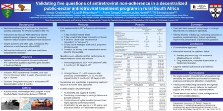 Validating five questions of antiretroviral non-adherence in a decentralized public-sector antiretroviral treatment program in rural South Africa Krisda.