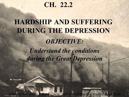 CH HARDSHIP AND SUFFERING DURING THE DEPRESSION