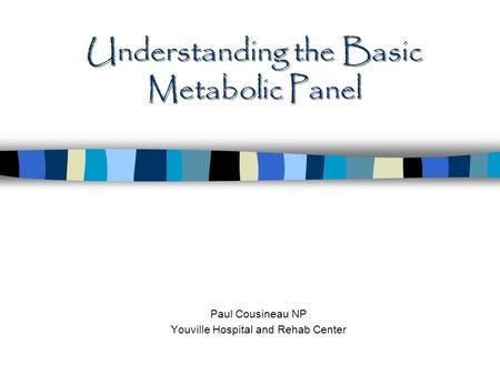 Understanding the Basic Metabolic Panel