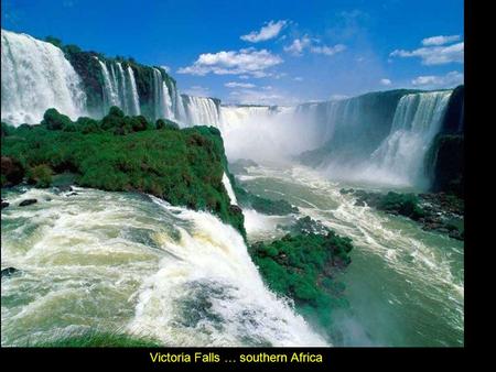 Victoria Falls … southern Africa. GOALS … FRIDAY, May 1 st … B Day  Please remember to “TURN OFF” & “PUT AWAY” all Electronic Devices.  Homework.